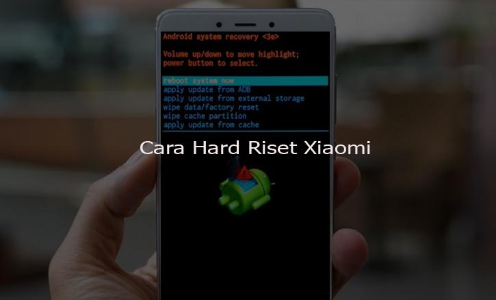 cara hard reset xiaomi