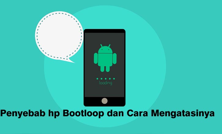 penyebab hp bootloop